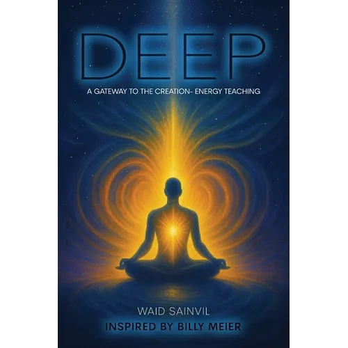 DEEP, a Gateway to the Creation-Energy Teaching
