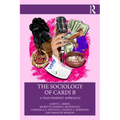 The Sociology of Cardi B: A Trap Feminist Approach