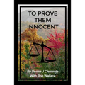 To Prove Them Innocent