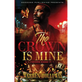 The Crown Is Mine