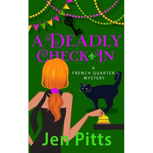 A Deadly Check-In: A French Quarter Mystery