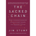 The Sacred Chain: How Understanding Evolution Leads to Deeper Faith