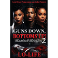 Guns Down, Bottoms Up 2