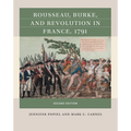 Rousseau, Burke, and Revolution in France, 1791
