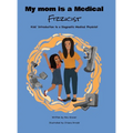 My Mom Is a Medical Fizzicist