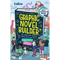 Graphic Novel Builder: The Illustrated Guide to Making Your Own Comics