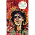 The Life of the Holy Great-martyr Catherine