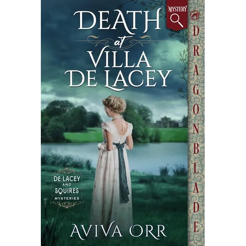 Death at Villa De Lacey: A Regency Historical Romance Mystery