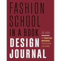 Fashion School in a Book Design Journal: The Practical Workbook for Collection Development