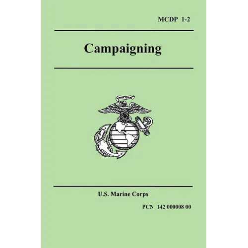 Campaigning (Marine Corps Doctrinal Publication 1-2)
