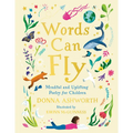 Words Can Fly: Mindful and Uplifting Poetry for Children
