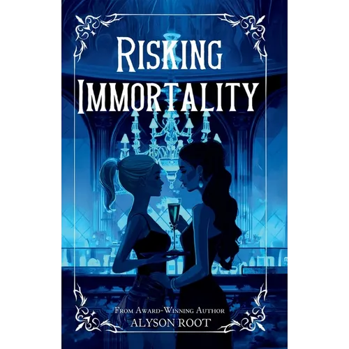 Risking Immortality