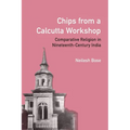 Chips from a Calcutta Workshop