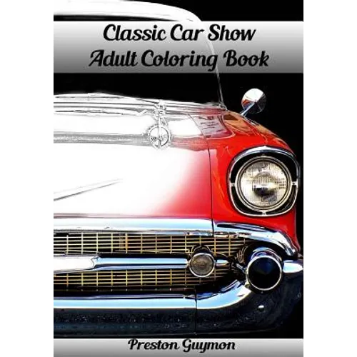 Classic Car Show Adult Coloring Book