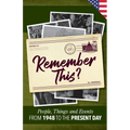 Remember This?: People, Things and Events from 1948 to the Present Day (US Edition)