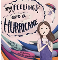 My Feelings Are A Hurricane