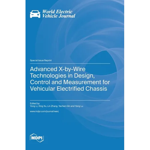Advanced X-by-Wire Technologies in Design, Control and Measurement for Vehicular Electrified Chassis