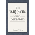 The King James Version Defended