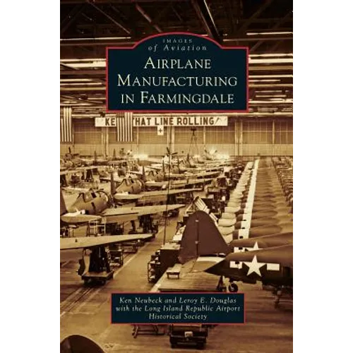 Airplane Manufacturing in Farmingdale
