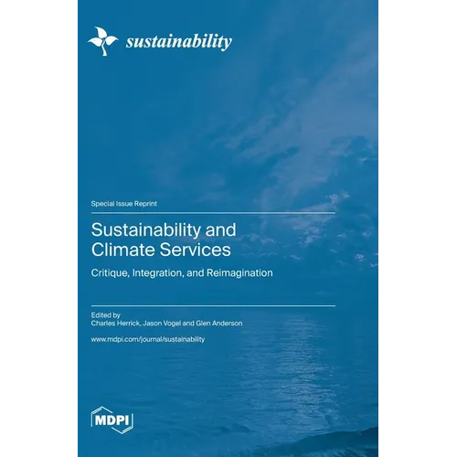 Sustainability and Climate Services: Critique, Integration, and Reimagination