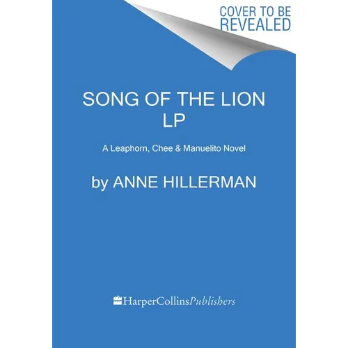Song of the Lion: A Leaphorn, Chee & Manuelito Novel