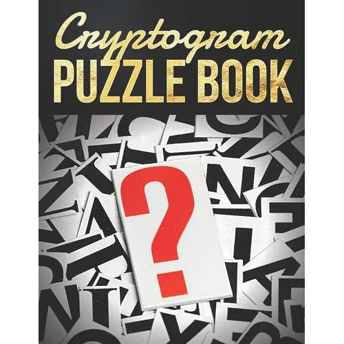 Cryptogram Puzzle Book: Cryptograms Puzzle Books for Adults, Challenging cryptograms, Great for boosting your brain's abilities