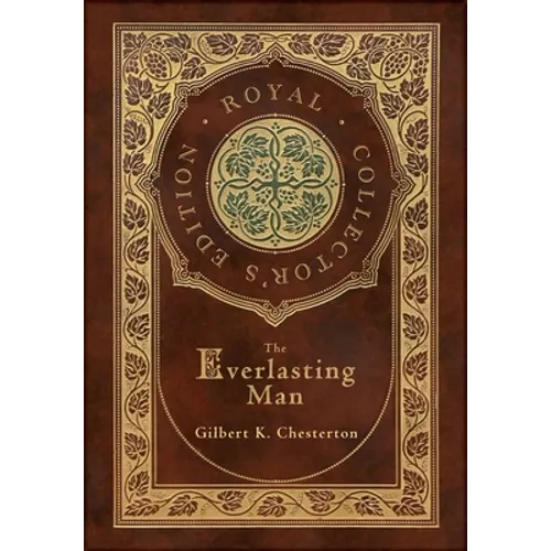 The Everlasting Man (Royal Collector's Edition) (Case Laminate Hardcover with Jacket)