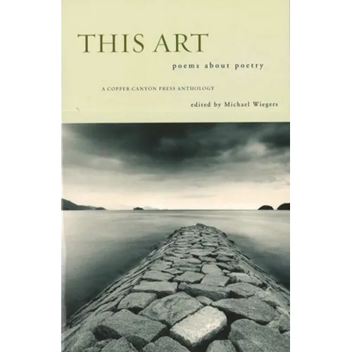 This Art: Poems about Poetry