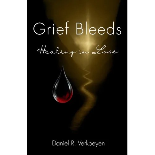 Grief Bleeds: Healing in Loss