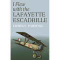 I Flew With the Lafayette Escadrille