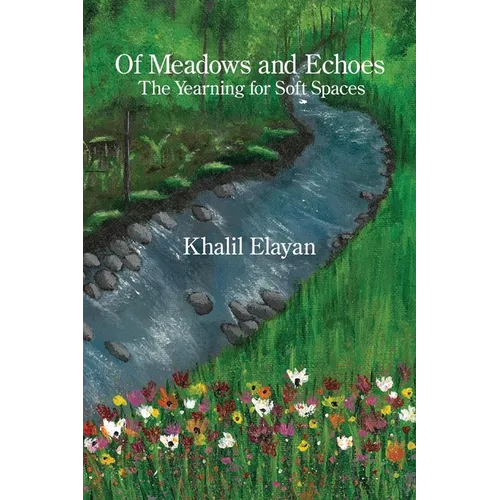 Of Meadows and Echoes: The Yearning for Soft Spaces