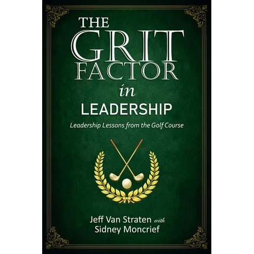 The Grit Factor in Leadership