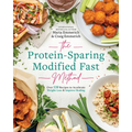 The Protein-Sparing Modified Fast Method: Over 120 Recipes to Accelerate Weight Loss & Improve Healing