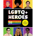 LGBTQ+ Heroes: 51 Inspiring Icons Who Changed the World