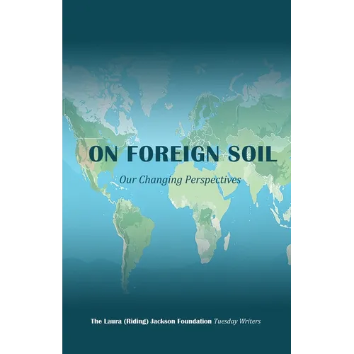 On Foreign Soil: Our Changing Perspectives