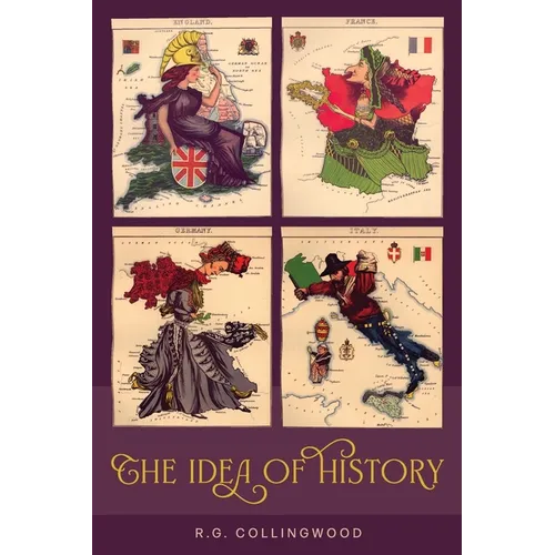 The Idea of History [1946 Edition]