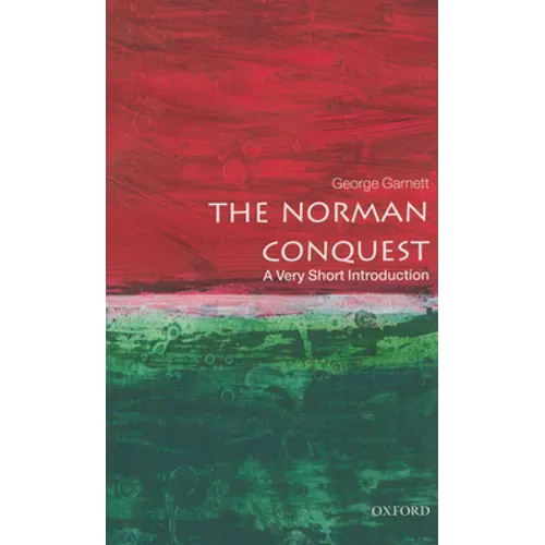 The Norman Conquest: A Very Short Introduction