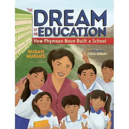 The Dream of an Education: How Phymean Noun Built a School