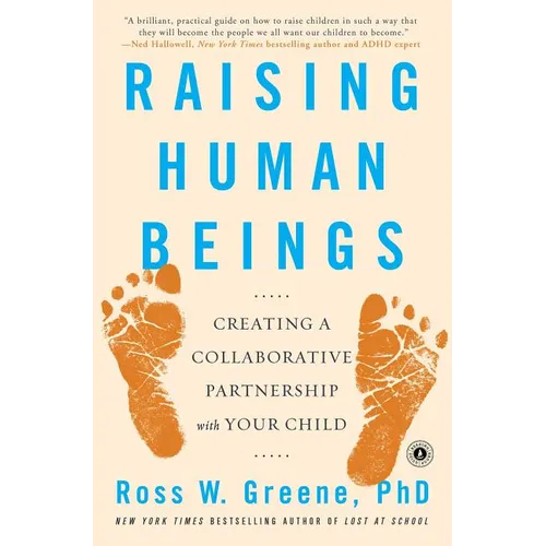 Raising Human Beings: Creating a Collaborative Partnership with Your Child