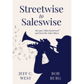 Streetwise to Saleswise: Become ObjectionProof(TM) and Beat the Sales Blues: Become ObjectionProof(TM) and Beat the Sales Blues