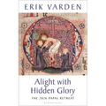 Alight with Hidden Glory