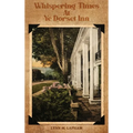 Whispering Times at Ye Dorset Inn