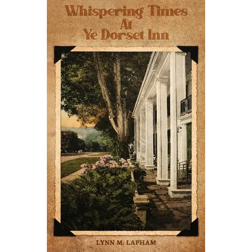 Whispering Times at Ye Dorset Inn