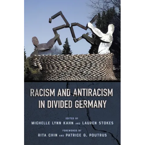 Racism and Antiracism in Divided Germany