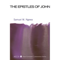 The Epistles of John: Their Message and Relevance for Today