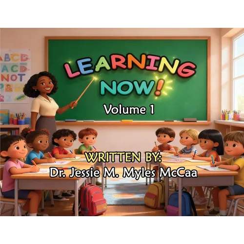Learning Now: Volume 1