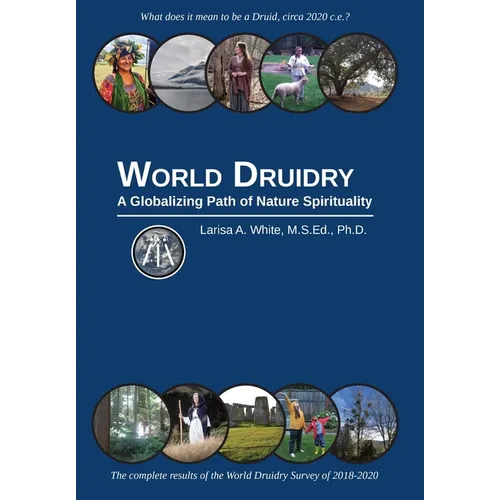 World Druidry: A Globalizing Path of Nature Spirituality