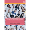 Multiculturalism and Diversity in Applied Behavior Analysis: Bridging Theory and Application