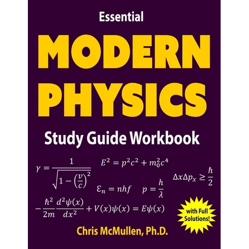 Essential Modern Physics Study Guide Workbook