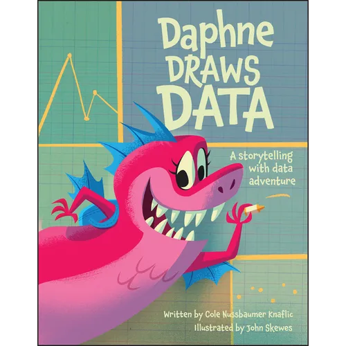 Daphne Draws Data: A Storytelling with Data Adventure